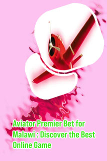 Premier bet malawi aviator slot game download